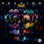 passion_evensocome